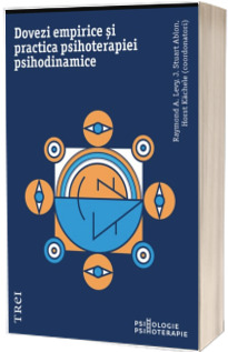 Dovezi empirice si practica psihoterapiei psihodinamice