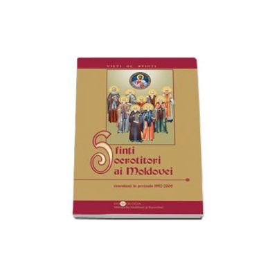 Sfinti ocrotitori ai Moldovei canonizati in perioada 1992-2009