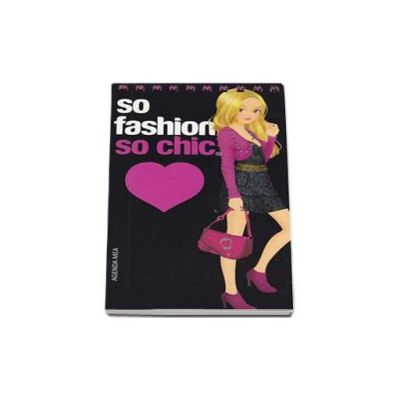 So fashion, so chic - Agenda mea Roz
