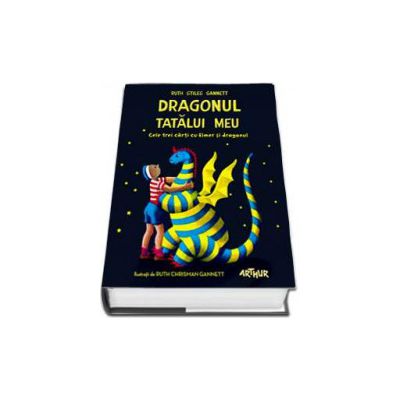 Dragonul tatalui meu. Cele trei carti cu Elmer si dragonul