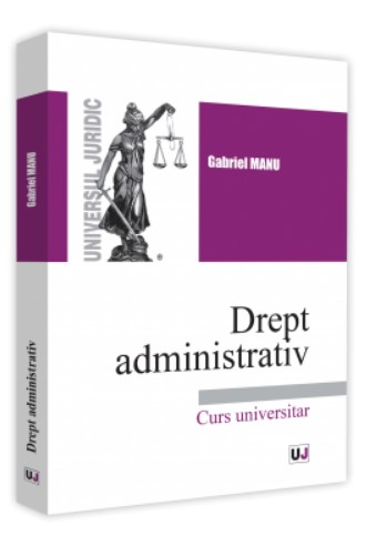 Drept administrativ. Curs universitar