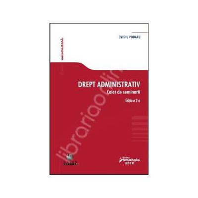 Drept administrativ. Caiet de seminarii (editia a 2-a)