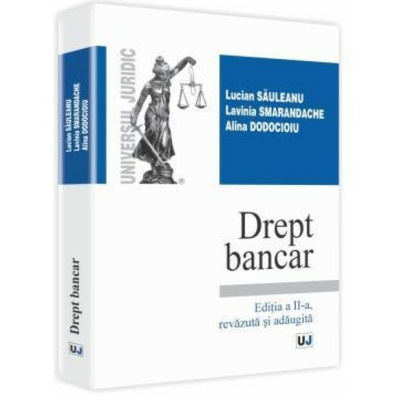 Drept bancar Editia a II-a, revazuta si adaugita