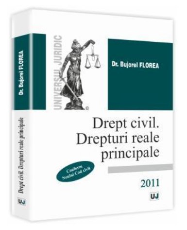 Drept civil. Drepturi reale principale (Florea)