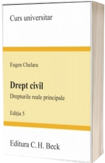 Drept civil. Drepturile reale principale. Editia 5