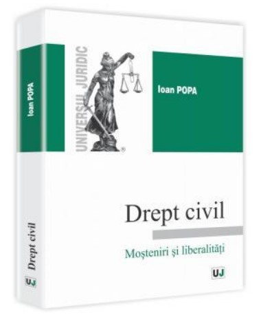 Drept civil. Mosteniri si liberalitati