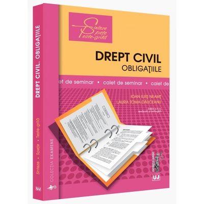 Drept civil. Obligatiile. Caiet de seminar. Editia a II-a, revazuta si adaugita