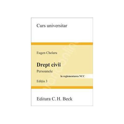 Drept civil. Persoanele. Editia 3