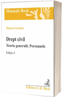 Drept civil. Teoria generala. Persoanele. Editia 4