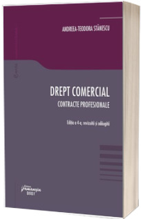 Drept comercial. Contracte profesionale. Editia a 4-a