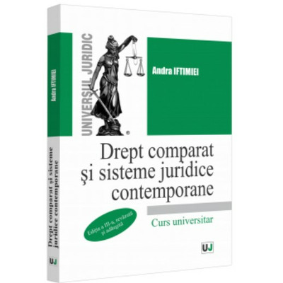 Drept comparat si sisteme juridice contemporane. Editia a III-a