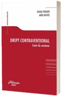 Drept contraventional. Caiet de seminar
