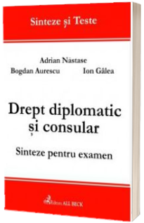 Drept diplomatic si consular. Sinteze pentru examen