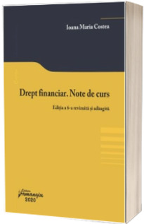 Drept financiar. Note de curs. Editia a 6-a