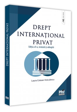 Drept international privat. Editia a II-a, revazuta si adaugita