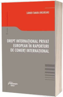 Drept international privat european in raporturi de comert international