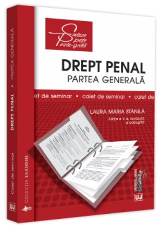 Drept penal. Partea generala. Caiet de seminar. Editia a V-a, revizuita si adaugita