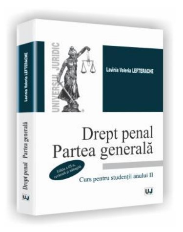 Drept penal. Partea generala. Curs pentru studentii anului II