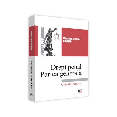 Drept penal. Partea generala - Danisor, Madalina-Cristina