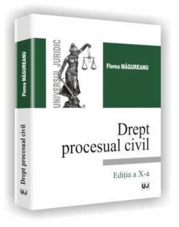 Drept procesual civil. Editia a X-a