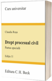 Drept procesual civil. Partea speciala, editia XI