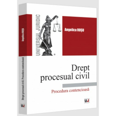 Drept procesual civil. Procedura contencioasa