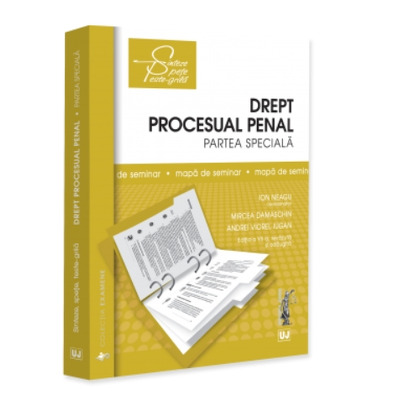 Drept procesual penal. Partea speciala. Mapa de seminar