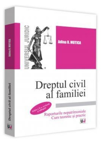 Dreptul civil al familiei. Raporturile nepatrimoniale. Curs teoretic și practic