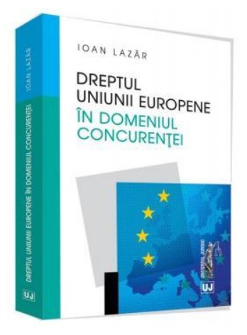 Dreptul concurentei in Uniunea Europeana