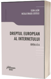 Dreptul european al internetului. Editia a 2-a
