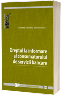 Dreptul la informare al consumatorului de servicii bancare