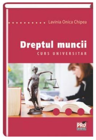 Dreptul Muncii. Curs universitar