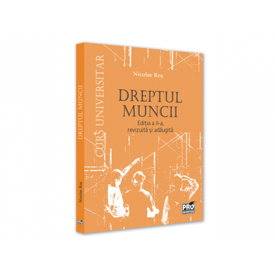 Dreptul muncii. Curs universitar