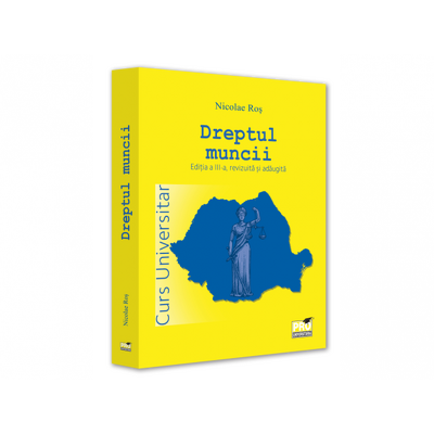 Dreptul muncii. Curs universitar