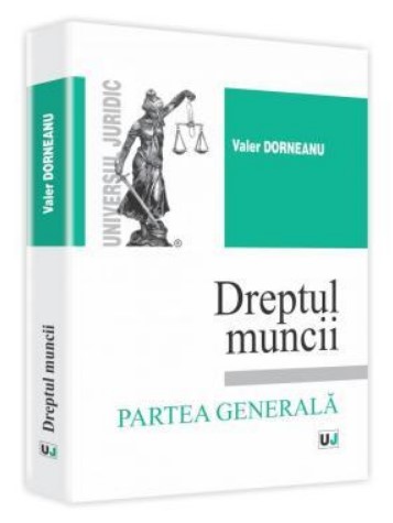 Dreptul muncii. Partea generala