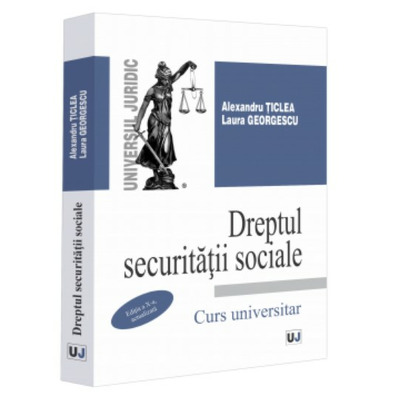 Dreptul securitatii sociale, editia a X-a, actualizata