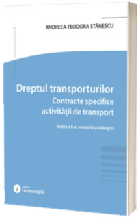 Dreptul transporturilor. Contracte specifice activitatii de transport