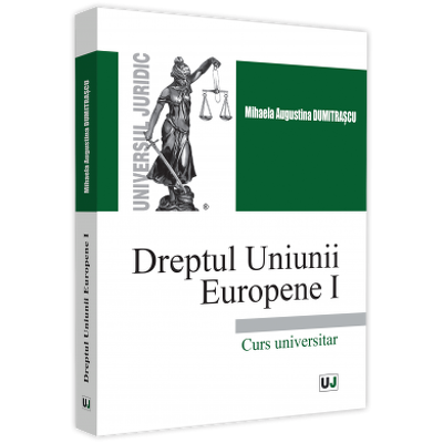 Dreptul Uniunii Europene I. Curs universitar 2021