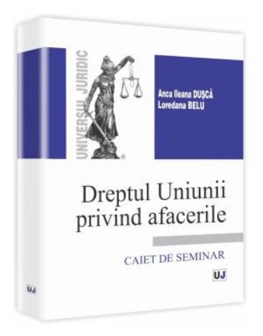 Dreptul Uniunii privind afacerile Caiet de seminar