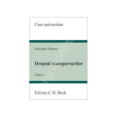 Dreptul transporturilor (Editia 3)