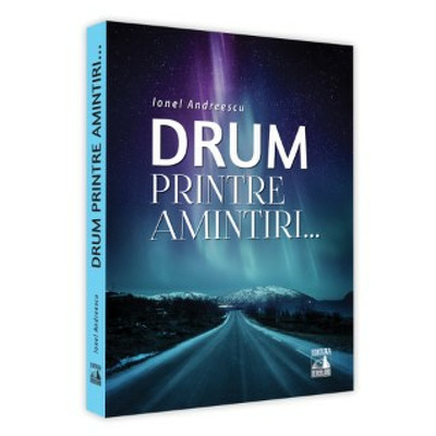 Drum printre amintiri...