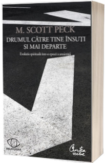 Drumul catre tine insuti si mai departe