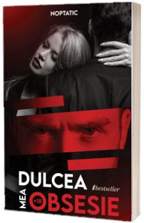 Dulcea mea obsesie (18+)