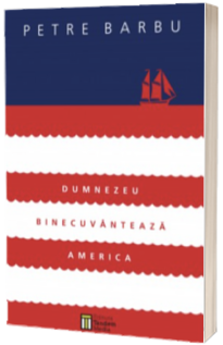 Dumnezeu binecuvanteaza America