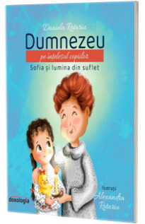 Dumnezeu pe intelesul copiilor