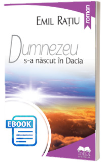 Dumnezeu s-a nascut in Dacia