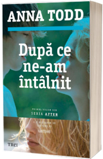 Dupa ce ne-am intalnit