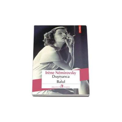 Dusmanca. Balul - Nemirovsky Irene