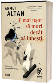 E mai usor sa mori decat sa iubesti