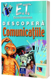 E.T. extraterestrul descopera Comunicatiile
